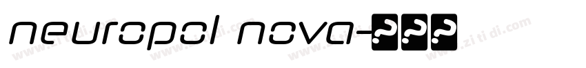neuropol nova字体转换 neuropol nova字体转换